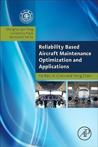 Enlarge image Cover: Reliability Based Aircraft Maintenance Optimization and Applications - Academic Press