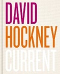 Cover: David Hockney: Current - Thames & Hudson Ltd