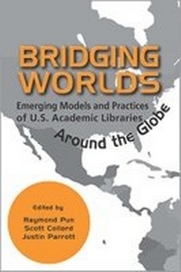Enlarge image Cover: Bridging Worlds - Association of College & Research Libraries