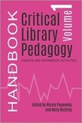 Cover: Critical Library Pedagogy Handbook, Volume One - Association of College & Research Libraries
