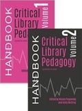 Cover: Critical Library Pedagogy Handbook, 2 Volume Set - Association of College & Research Libraries