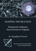 Cover: Mapping the Heavens: Flamsteed's Influence from Newton to Neptune - Quandary Books