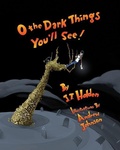 Cover: O The Dark Things You'll See! - Candleshoe Books