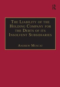 Abbildung von: The Liability of the Holding Company for the Debts of its Insolvent Subsidiaries - Routledge