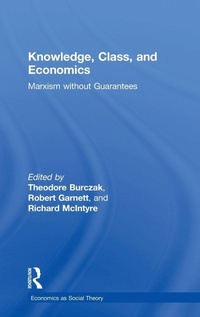 Enlarge image Cover: Knowledge, Class, and Economics - Routledge