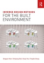 Cover: Inverse Design Methods for the Built Environment - Routledge