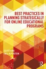 Cover: Best Practices in Planning Strategically for Online Educational Programs - Routledge
