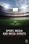 Cover: Sport, Media and Mega-Events - Routledge