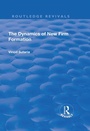 Cover: The Dynamics of New Firm Formation - Routledge