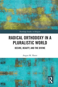 Abbildung von: Radical Orthodoxy in a Pluralistic World - Routledge