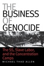 Cover: The Business of Genocide - The University of North Carolina Press