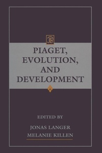 Enlarge image Cover: Piaget, Evolution, and Development - Psychology Press Ltd