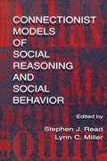 Cover: Connectionist Models of Social Reasoning and Social Behavior - Psychology Press