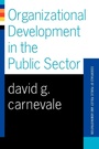Cover: Organizational Development In The Public Sector - Westview Press Inc