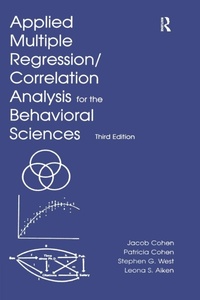 Enlarge image Cover: Applied Multiple Regression/Correlation Analysis for the Behavioral Sciences - Routledge