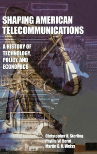 Enlarge image Cover: Shaping American Telecommunications - Routledge