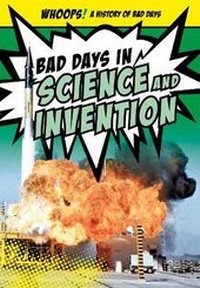 Enlarge image Cover: Bad Days in Science and Invention - Raintree