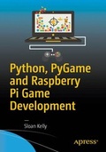 Cover: Python, PyGame and Raspberry Pi Game Development - APress
