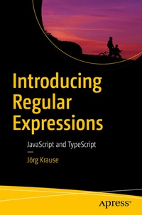 Enlarge image Cover: Introducing Regular Expressions - APress