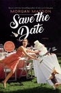 Cover: Save the Date - Simon & Schuster Books for Young Readers
