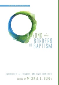 Enlarge image Cover: Beyond the Borders of Baptism - Wipf & Stock Publishers