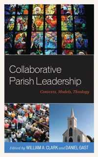 Enlarge image Cover: Collaborative Parish Leadership - Lexington Books