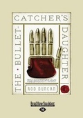 Cover: The Bullet-Catcher's Daughter - ReadHowYouWant