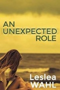 Cover: An Unexpected Role - Electio Publishing