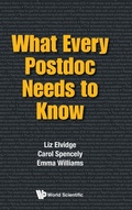 Cover: What Every Postdoc Needs To Know - World Scientific Europe Ltd