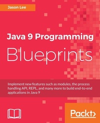 Enlarge image Cover: Java 9 Programming Blueprints - Packt Publishing