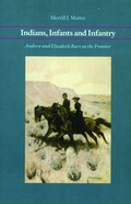Cover: Indians, Infants and Infantry - Bison Books