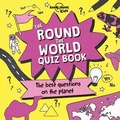 Cover: Lonely Planet Kids The Round the World Quiz Book - Lonely Planet Global Limited