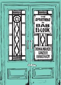Abbildung von: The Apartment in Bab el-Louk - Darf Publishers Ltd