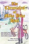 Cover: The Chronicles of Mike Bike Hall - Paragon Publishing