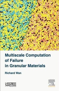 Enlarge image Cover: Multiscale Computation of Failure in Granular Materials - ISTE Press - Elsevier