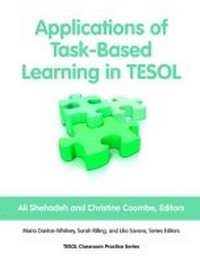 Enlarge image Cover: Applications of Task-Based Learning in TESOL - Teachers of English to Speakers of Other Languages, Incorporated (TESOL)