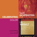 Cover: Sarit Lichtenstein und Uli Weigelt: Celebrating Color - Galerie AM PARK