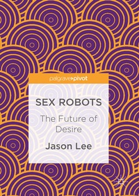 Enlarge image Cover: Sex Robots - Palgrave Macmillan