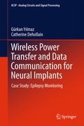 Cover: Wireless Power Transfer and Data Communication for Neural Implants - Springer