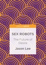 Cover: Sex Robots - Palgrave Macmillan