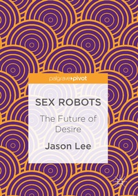 Enlarge image Cover: Sex Robots - Palgrave Macmillan