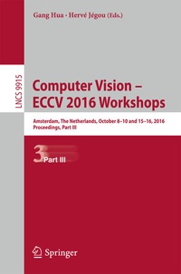 Enlarge image Cover: Computer Vision - ECCV 2016 Workshops - Springer
