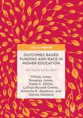 Cover: Outcomes Based Funding and Race in Higher Education - Palgrave Macmillan