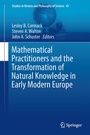 Cover: Mathematical Practitioners and the Transformation of Natural Knowledge in Early Modern Europe - Springer