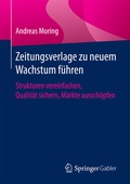 Cover: Zeitungsverlage zu neuem Wachstum f&uuml;hren - Springer Gabler