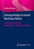 Cover: Zeitungsverlage zu neuem Wachstum f&uuml;hren - Springer Gabler