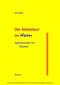 Abbildung von: Der Animateur im Wasser - Books on Demand