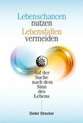 Cover: Lebenschancen nutzen, Lebensfallen vermeiden - Joy Edition Buchverlag and more