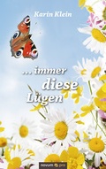 Cover: ... immer diese L&uuml;gen - novum Verlag ein Imprint von novum publishing gmbH