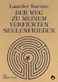 Cover: Der Weg zu meinem verfickten Seelenfrieden - Periplaneta